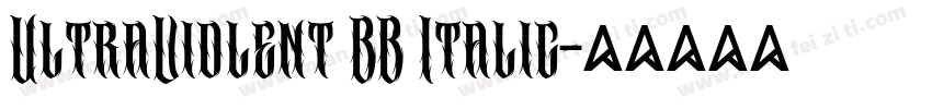 UltraViolent BB Italic字体转换